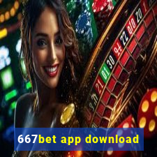 667bet app download